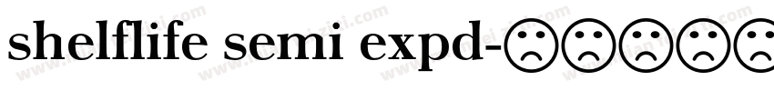 shelflife semi expd字体转换